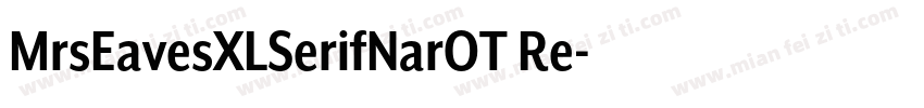 MrsEavesXLSerifNarOT Re字体转换